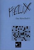 Produkt-Bild: Felix - Die Fundgrube, Das R&auml;tselheft: Von Sch&uuml;lerinnen und Sch&uuml;lern