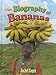 The Biography of Bananas (How Did That Get Here?)