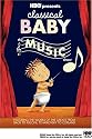 Classical Baby: The Music Show