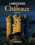 Larousse des Ch�teaux