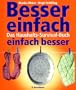 Besser einfach - einfach besser. Das Haushalts-Survival-Buch