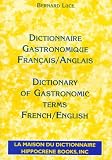Dictionnaire Gastronomique Francais/Anglais - Dictionary of Gastronomic Terms French/English