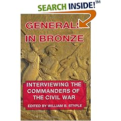 Generals in Bronze: Interviewing the Commanders of the Civil War
