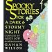 Spooky Stories for a Dark and Stormy Night