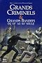 Grands criminels et Grands bandits du XVe au XXe si�cle