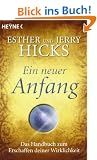 Ein neuer Anfang: Das Handbuch zum Erschaffen deiner Wirklichkeit
