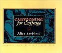 Cartooning for Suffrage