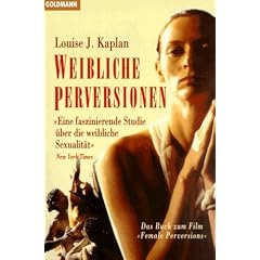 Weibliche Perversionen. Das Buch zum Film 'Female Perversions'.