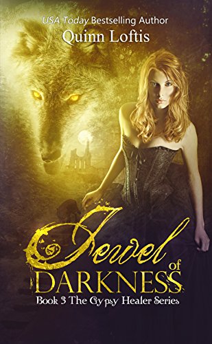 Jewel of Darkness, Book 3 Gypsy Healers Series