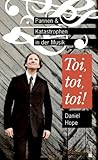 Image de Toi, toi, toi!: Pannen und Katastrophen in der Musik