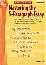 Mastering The 5-paragraph Essay (Best Practices in Action)