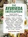 The Ayurveda Encyclopaedia