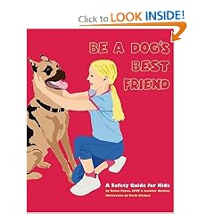 Be A Dog's Best Friend: A Safety Guide for Kids