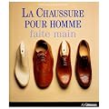 Chaussure pour Homme Faite Main (la)