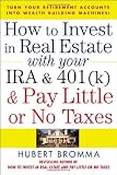 How to Invest in Real Estate With Your IRA and 401K & Pay Little or No Taxes