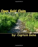 Open Gold Claim: Finding & Filing Guide