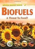 Biofuels: A Threat to Food? (World Energy Issues) Review 51HSqbvg2lL. SL160 Biofuels: A Threat to Food? (World Energy Issues) Review
