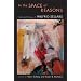 In the Space of Reasons: Selected Essays of Wilfrid Sellars