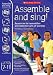 Assemble and Sing! Ages 7-11 (Assemble and Sing!) (Assemble and Sing!)