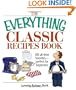 The Everything Classic Recipes Book: 300 All-time Favorites Perfect for Beginners (Everything (Cooking))