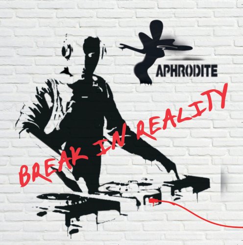 Aphrodite - Break in Reality - Zortam Music