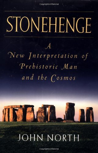 Stonehenge: A New Interpretation of Prehistoric Man and the Cosmos