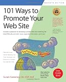101 Ways to Promote Your Web Site; 7th Edition