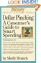 Dollar Pinching: A Consumer's Guide to Smart Spending (Money: America's Financial Advisor)