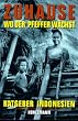 Zuhause wo der Pfeffer w�chst. Ratgeber Indonesien