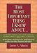 Book The Most Important Thing I Know About...