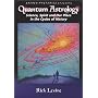 Quantum Astrology: Science, Spirit and Our Place in the Cycles of History