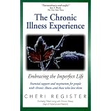 The Chronic Illness Experience: Embracing the Imperfect Life