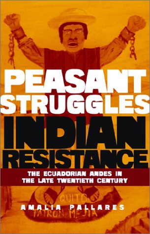 From Peasant Struggles to Indian Resistance: The Ecuadorian Andes in the Late Twentieth Century under Activism in The Books Store