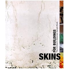 Skins for Buildings: The Architect's Materials Samples Book