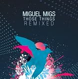 Those Things Remixed