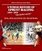 Book World History of Sprint Racing (1850-2005): The Stellar Events