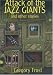 Attack of the Jazz Giants: and Other Stories