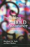 Preaching With Bold Assurance: A Solid and Enduring Approach to Engaging Exposition (Bold Assurance Series, 2)