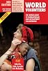World Volunteers (3rd Edition): The World Guide to Humanitarian and Development Volunteering (World Volunteers: The World Guide to Humanitarian & Development Volu)