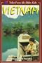 Vietnam: For Travellers by Travellers