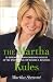 The Martha Rules: 10 Essentials for Achieving Success as You Start, Build, or Manage a Business