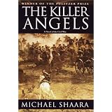 The Killer Angels: The Classic Novel of the Civil War ~ Michael Shaara