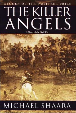 The Killer Angels: The Classic Novel of the Civil War