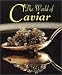 The World of Caviar