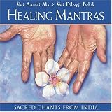 Healing Mantras: Sacred Chants from India