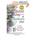Chicken Soup for the Gardener's Soul, 101 Stories to Sow Seeds of Love, Hope and Laughter (Chicken Soup for the Soul)