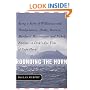 Rounding the Horn: Being the Story of Williwaws and Windjammers, Drake, Darwin, Murdered Missionaries and Naked Natives--a Deck's-eye View of Cape Horn