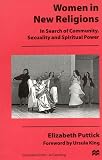 Women in New Religions: In Search of Community, Sexuality, and Spiritual Power