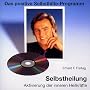 Selbstheilung. CD: Aktivierung der inneren Heilkr�fte