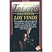 Ideas y Trucos para Conocer los Vinos (Ideas and Tricks to Know Your Wines) (Spanish Edition)